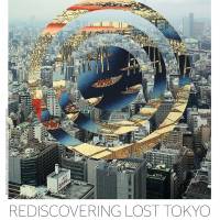 見出し：Rediscovering lost Tokyo
カテゴリー: Feature design pages
サブカテゴリー: Inside Page Lifestyle/compact 49,999 and under | COURTESY OF OCHIKERON
